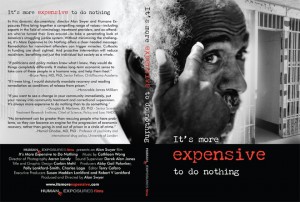 It's More Expensive to Do Nothing - A documentary form Humane Exposures Films